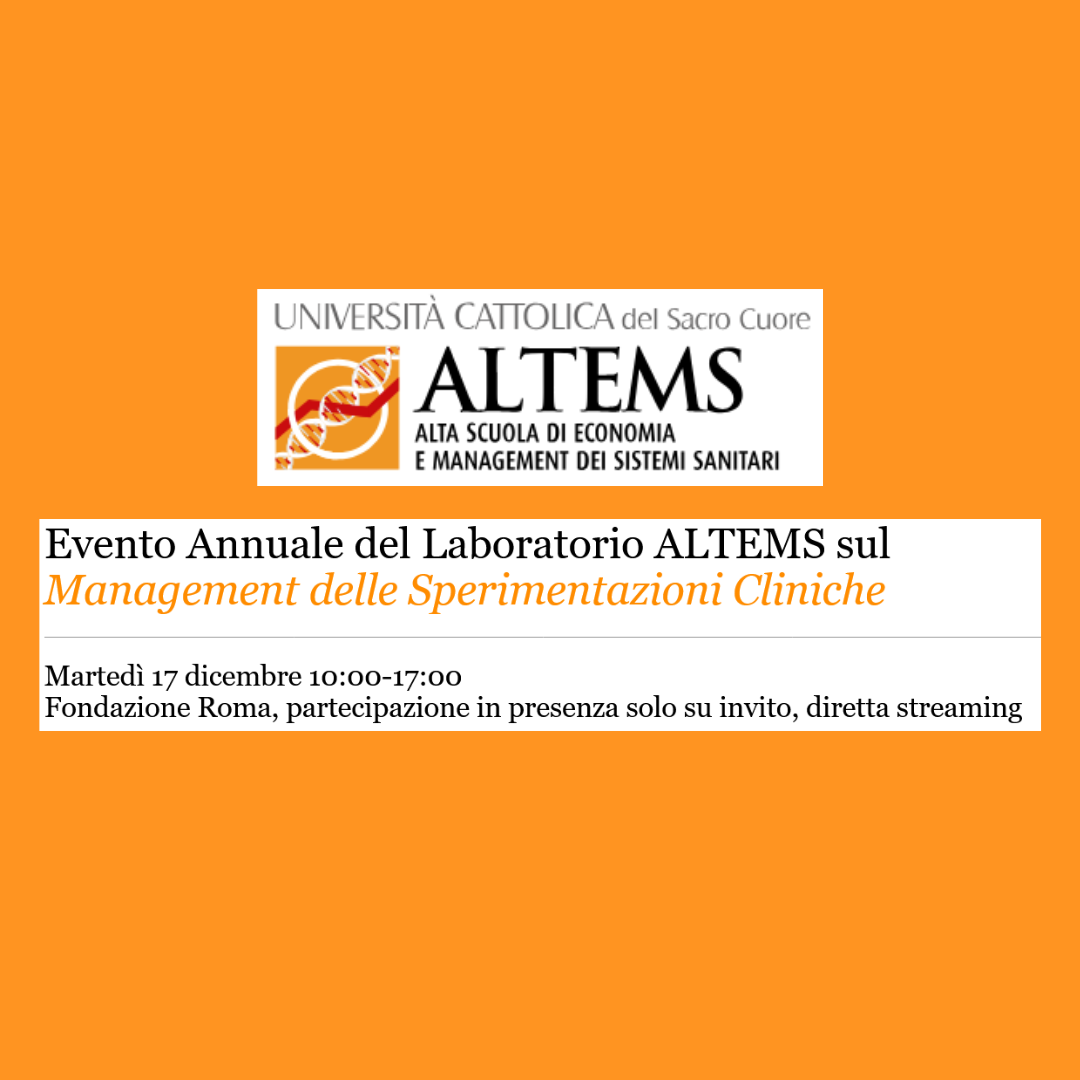 Evento Annuale del Laboratorio ALTEMS sul Management delle Sperimentazioni Cliniche