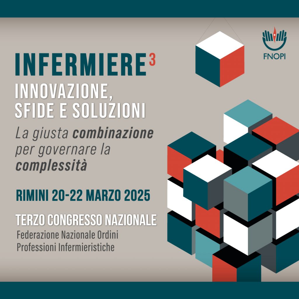 Terzo Congresso nazionale FNOPI “Infermiere³ – Innovazione, sfide e soluzioni”